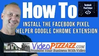 How To Install The Facebook Pixel Helper Google Chrome Extension
