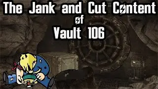 The Jank and Cut Content of Vault 106
