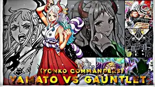 Yamato vs Yonkos Commanders is NOT close || Gauntlet Run