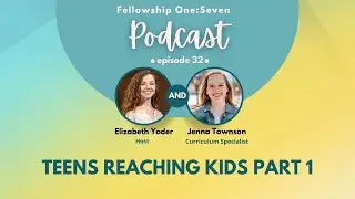 Teens Reaching Kids Part 1