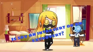 Is Sky an introvert or an extrovert? (70 subs special?)