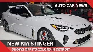 [WOW!] New Kia Stinger Shows Off Its Colors In Detroit