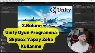 Yapay Zeka'nın Oluşturduğu Skybox'ın Oyunda Kullanımı-Part2