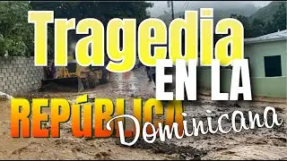TRAGEDIA!!!  EN LA REPUBLICA DOMINICANA HOY