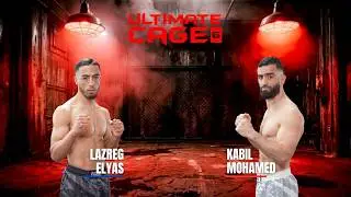 Lazreg Elyas vs Kabil Mohamed - ULTIMATE CAGE 6