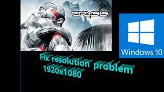 Tutorial - Crysis - Fix configuration issue to play in 1920x1080 (Windows 10)