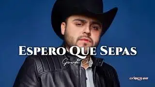 Espero Que Sepas - Gerardo Ortiz  (2024)