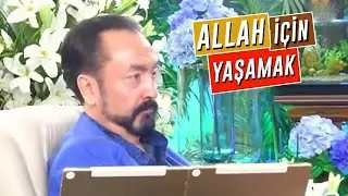 Allah rızası için yaşamak
