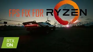RYZEN CYBERPUNK 2077 FPS FIX / boost