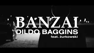 Dildo Baggins - Banzai (official video)