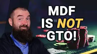 Using MDF Is NOT Real GTO! MDF Explained.