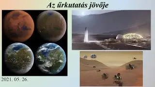 Az űrkutatás története II./13.: Az űrkutatás jövője