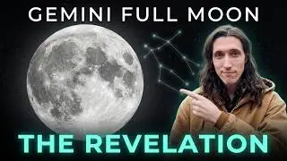 Once a Lifetime Revelation Gemini Full Moon December 15th 2024 - Illumination & Clarity of Big Pic