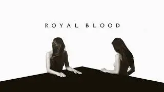 Royal Blood - Where Are You Now? (Official Audio)