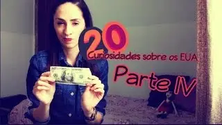 20 Curiosidades sobre os EUA Parte IV