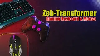 ZEBRONICS - TRANSFORMER GAMING KEYBOARD AND MOUSE | Unboxing and Review