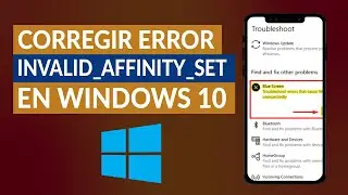 Cómo Corregir el Error INVALID_AFFINITY_SET 0x00000003 en Windows 10