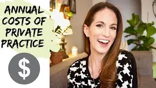 Annual Costs of Private Practice | Start a Counseling Private Practice
