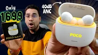 POCO Buds X1 Unboxing & Review | Best ANC TWS Only 1699 ?