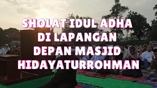 PELAKSANAAN SHOLAT IDUL ADHA 6 JUNI 2025