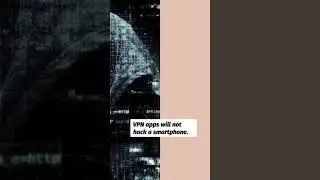 Will VPN apps hack a smartphone? 