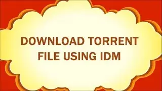 How to download torrent file using IDM
