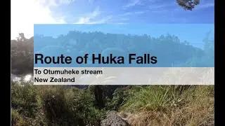 Huka falls to Otumuheke Stream