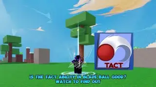 Is the tact ability in blade ball good? 