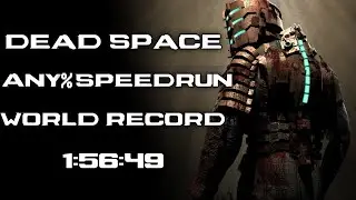 Dead Space Any% 1:56:49 (Console WR)