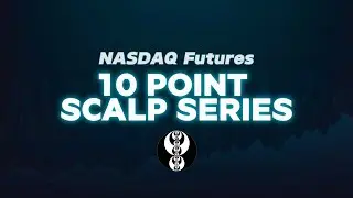 Bread & Butter 10 point Scalp | Nasdaq Futures| ICT Concepts