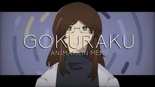 gokuraku (animation meme/roblox daybreak)