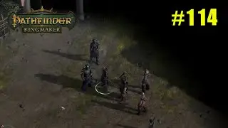 Pathfinder: Kingmaker - 114 - Hilltop and Darven