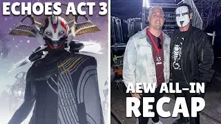 Echoes Act 3 Launch - New Exotic Mission - Talking about AEW ALL-IN London!! Get in here!