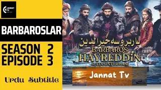Barbarossa Season 2 Episode 3 With Urdu Subtitles | Barbaros Hayreddin