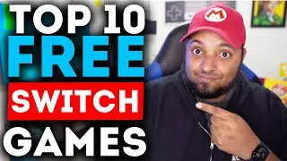 TOP 10 FREE NINTENDO SWITCH GAMES