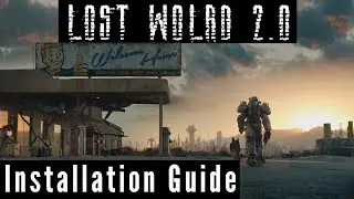 How to install Fallout 4 | Lost World 2.0 | Setup Walkthrough | Installation Guide | 2023