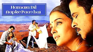 Hamara Dil Aapke Paas Hai 2000 Full Movie HD | Anil Kapoor, Aishwarya Rai, Sonali | Facts & Review