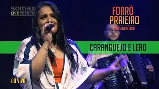 Forró Praieiro - Caranguejo e Leão (Somax Live Session)