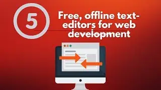 5 Free, offline text editors | Win, Mac, Linux