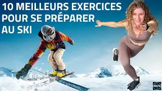 The 10 best exercises to prepare for skiing (physical preparation for skiing) by diétéfit