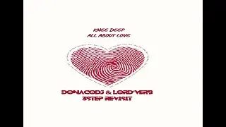 Knee Deep - All About Love (DonacoDJ & Lord'Verb 3 Step Revisit)