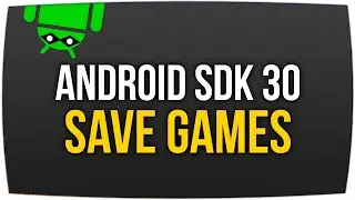 Android Target SDK 30 - Create a Save Game ► Unreal Engine 