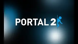 Portal 2 4№ Возвращение в комплекс
