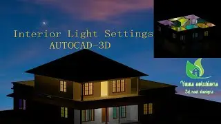 Interior lights setting in Autocad 3D/HD