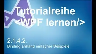 2.1.4.2 - Binding anhand einfacher Beispiele