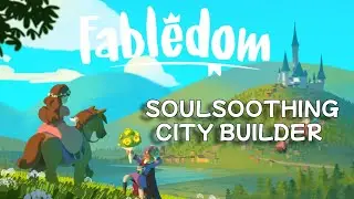 Fabledom is like Tea for the Soul - Review