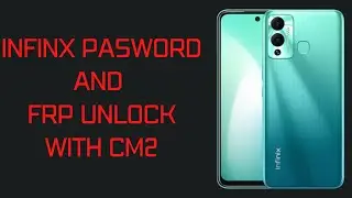 infinix hot 12 frp cm2 - infinix hot 11 frp bypass - infinix hot 11 frp bypass without pc