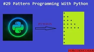 Python Pattern Printing Programs | Pattern Programming With Python #29 | for code coder