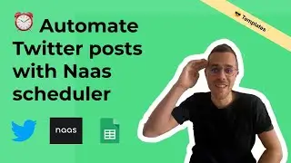 ⏰Automate Twitter posts with Naas scheduler (3 min)