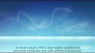 Introduction to Virtual Machine Environment (VM)